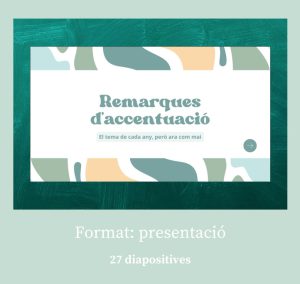 Presentació Remarques d'accentuació